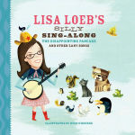 Lisa Loeb's Silly Sing-Along: The Disappointing Pancake and Other Zany Songs (small)