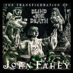 The Transfiguration of Blind Joe Death (small)