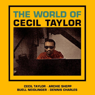 The World of Cecil Taylor Cover