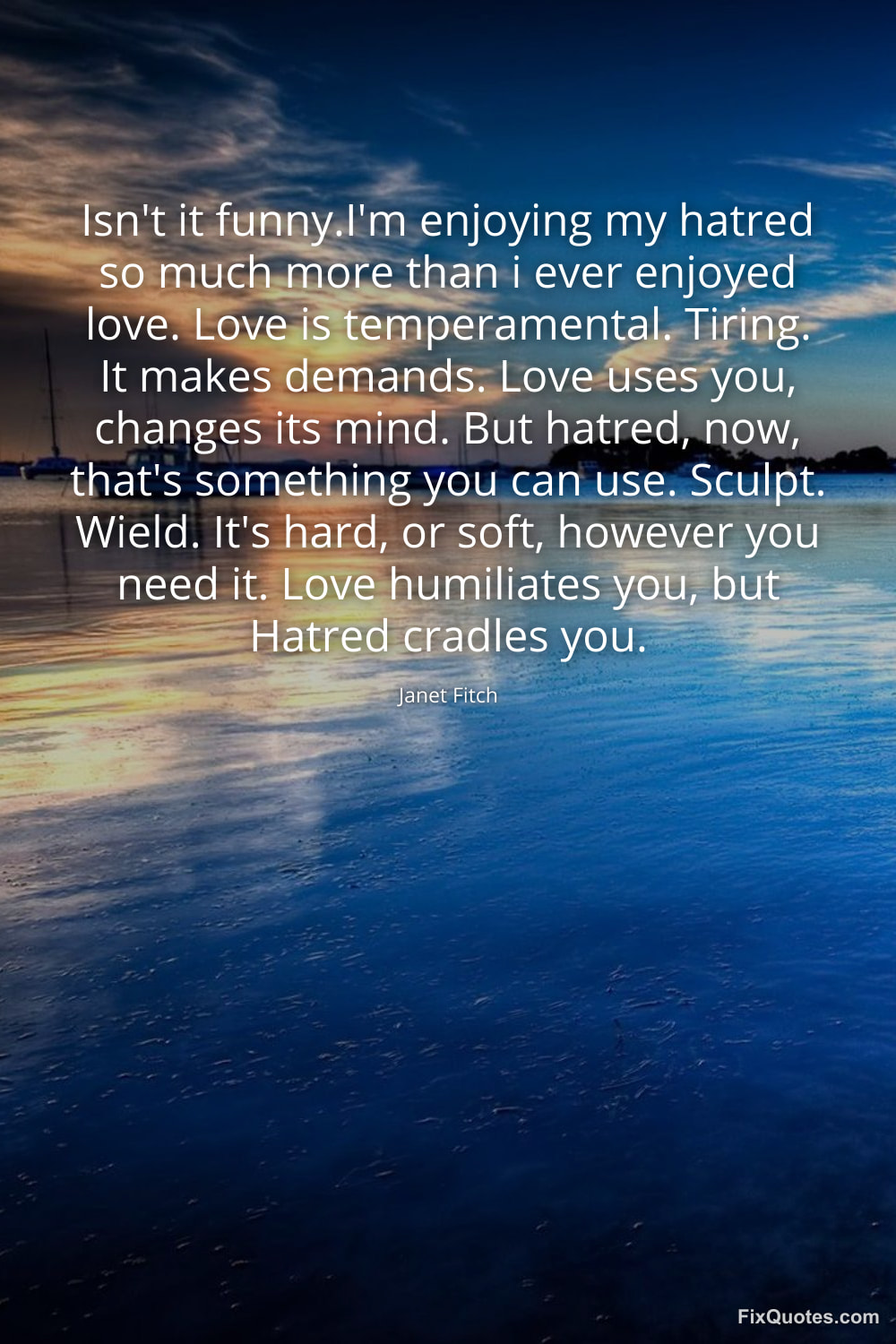 Janet Fitch: Hatred Versus Love