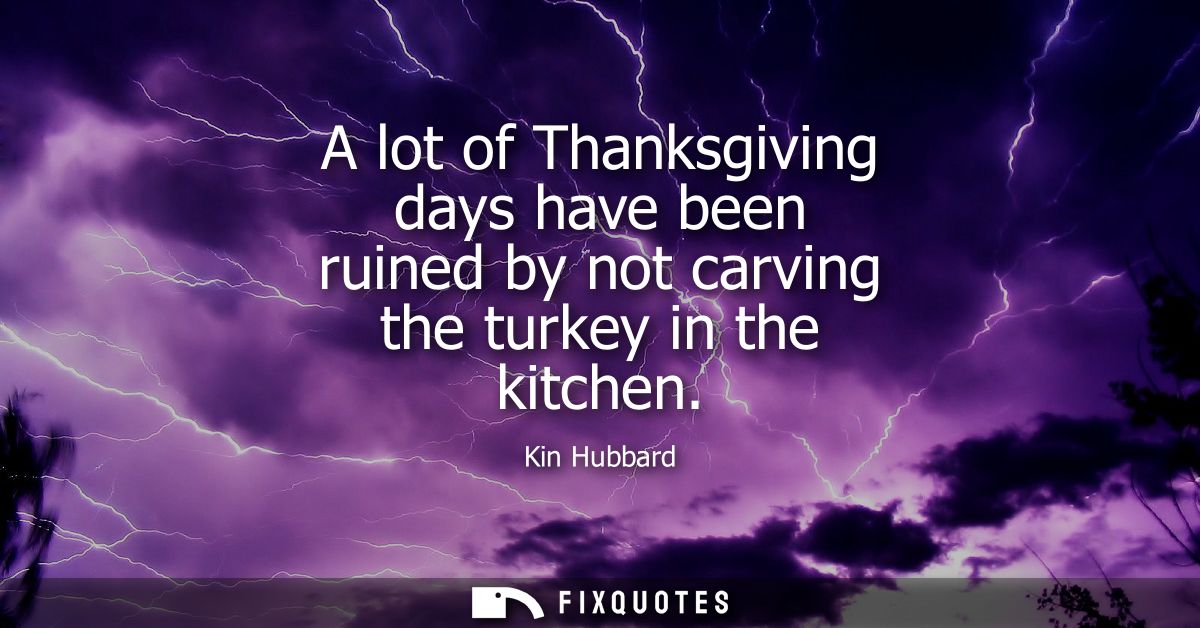 A lot of Thanksgiving days have been ruined by not carving the turkey in the kitchen