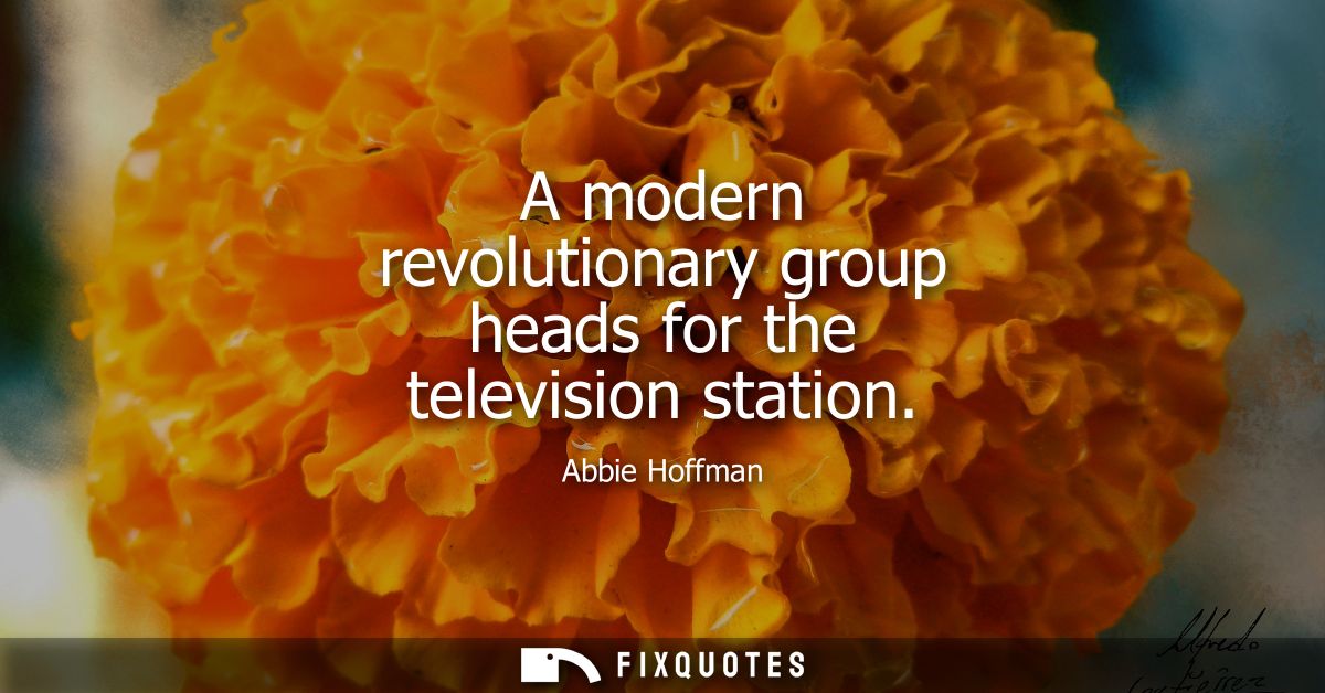 A modern revolutionary group heads for the television station