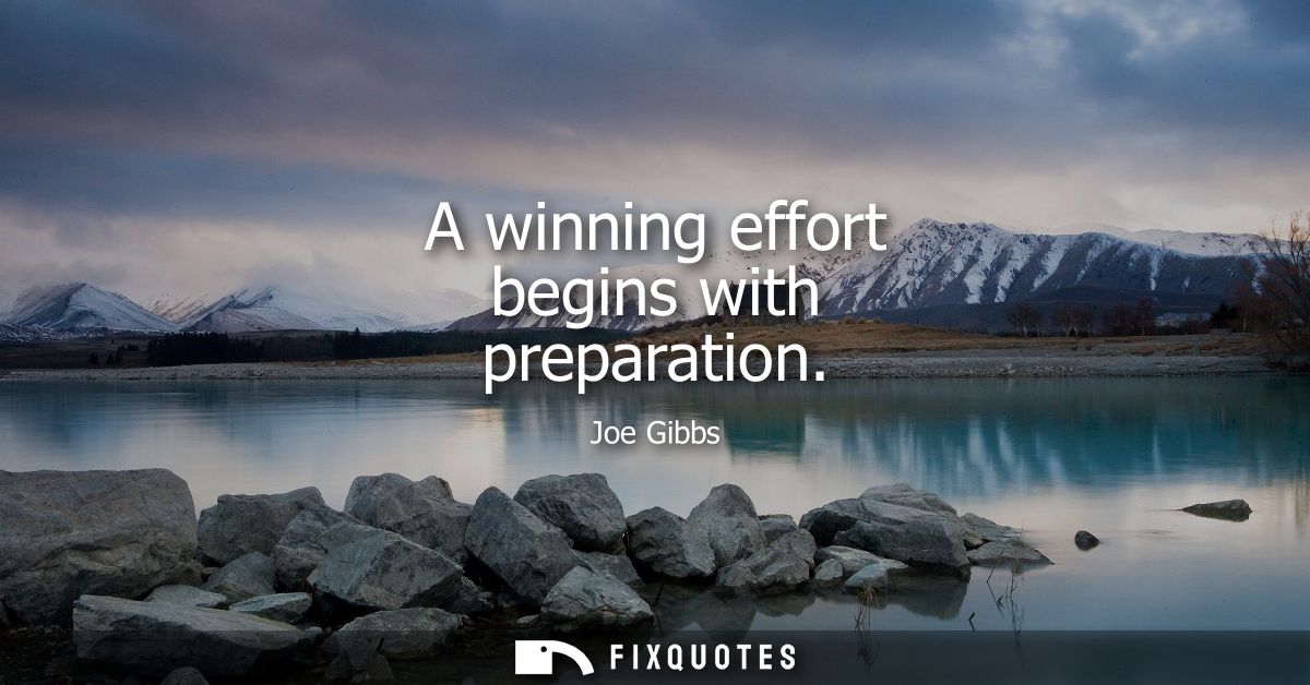 A winning effort begins with preparation
