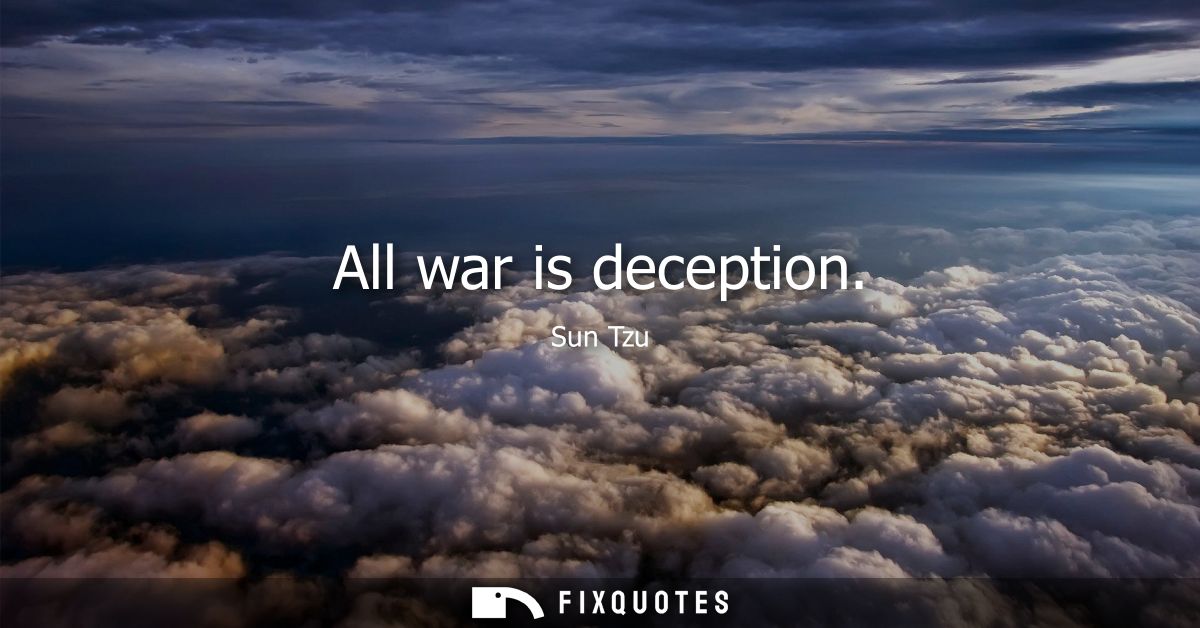 All war is deception