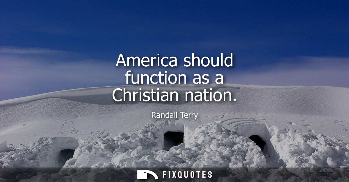 America should function as a Christian nation