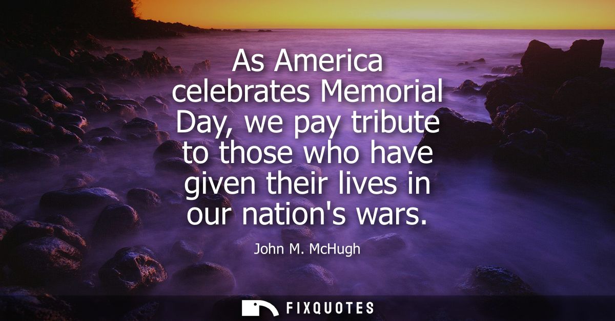 As America celebrates Memorial Day, we pay tribute to those who have given their lives in our nations wars