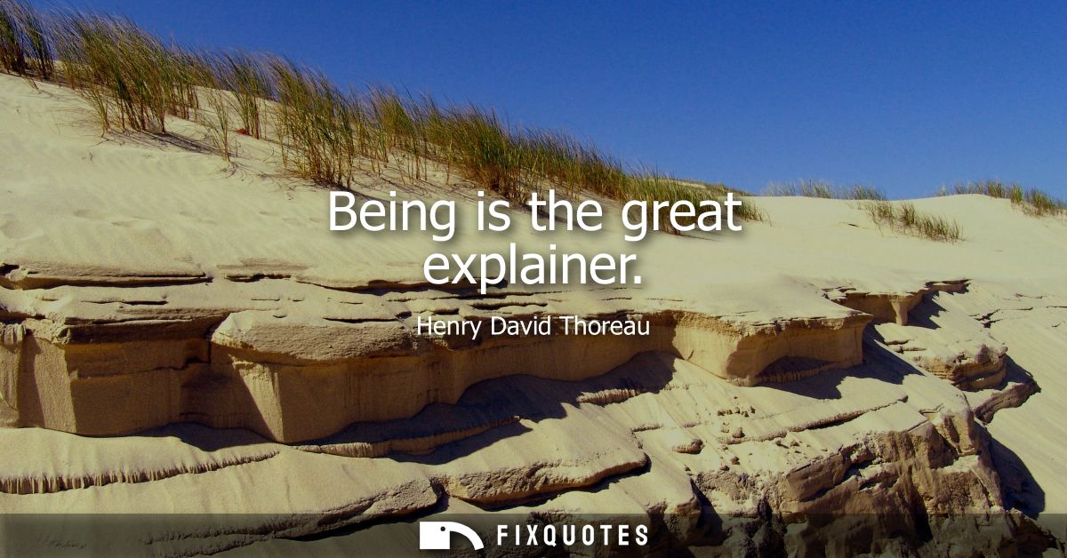 Being is the great explainer
