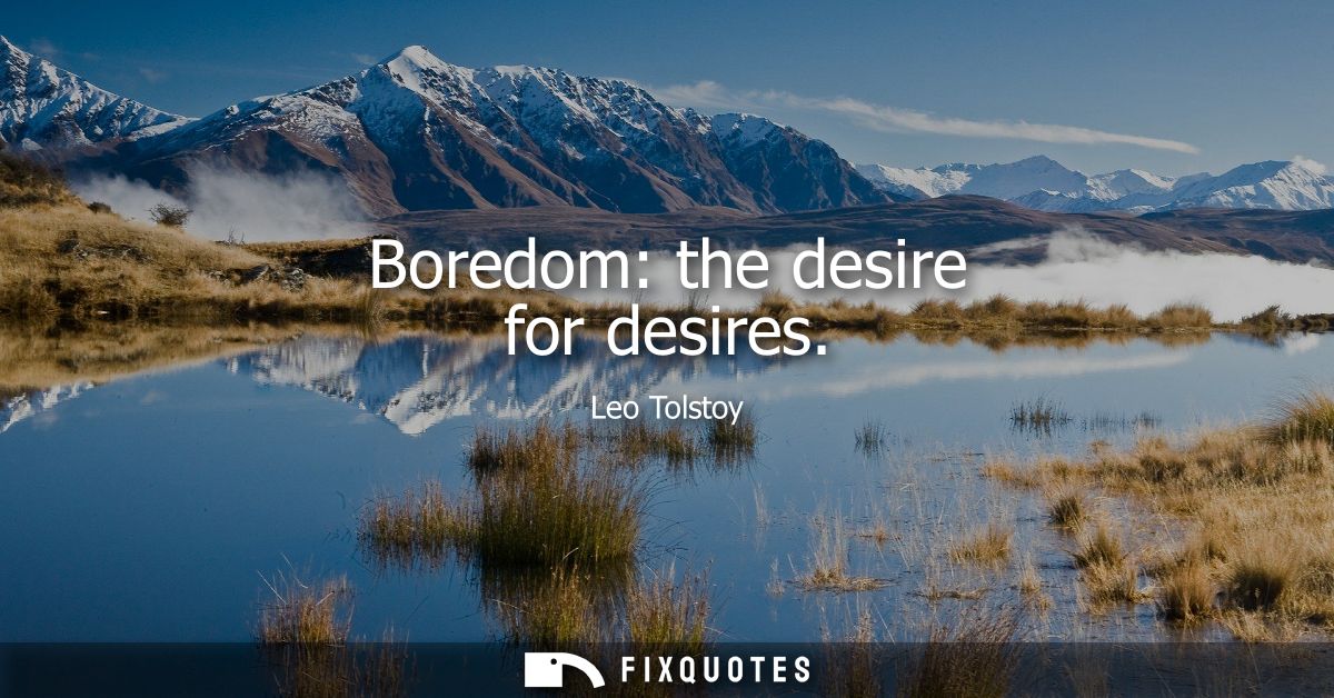 Boredom: the desire for desires