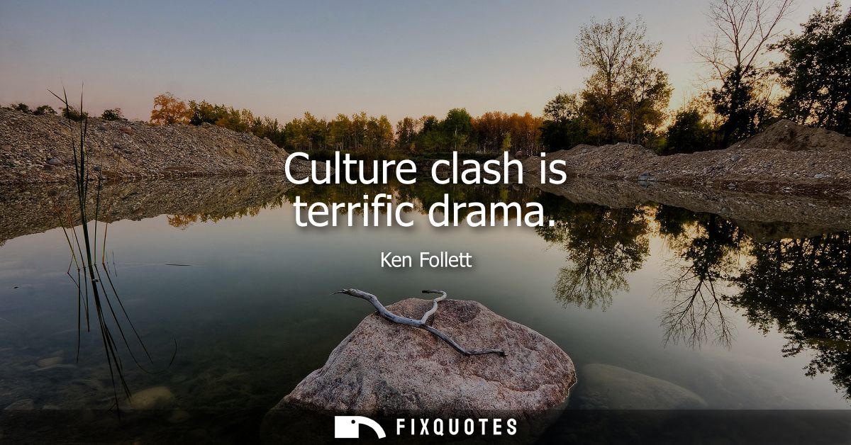 Culture clash is terrific drama