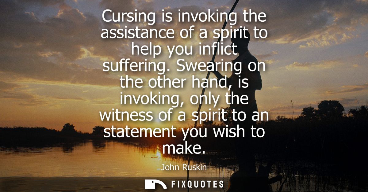 Cursing is invoking the assistance of a spirit to help you inflict suffering. Swearing on the other hand, is invoking, o