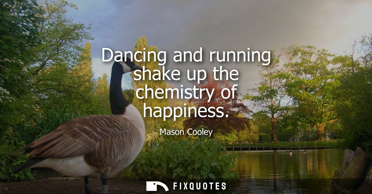 Dancing and running shake up the chemistry of happiness