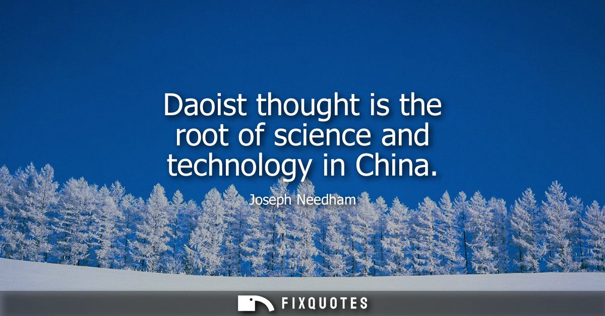 Daoist thought is the root of science and technology in China