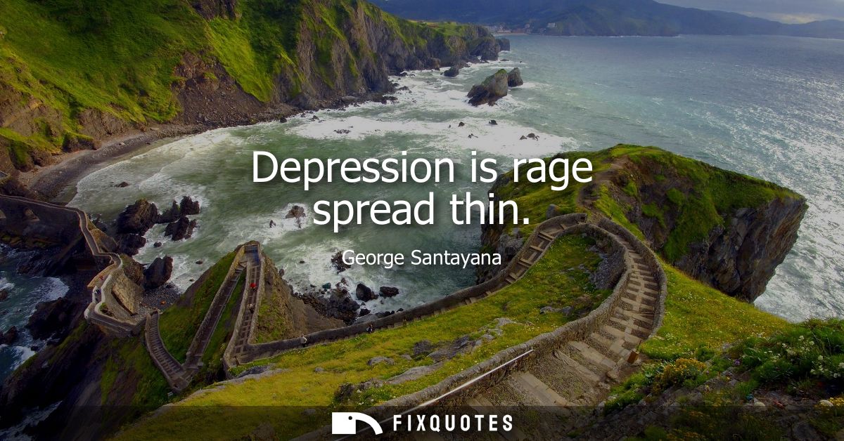 Depression is rage spread thin