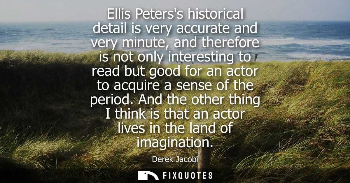 Ellis Peterss historical detail is very accurate and very minute, and therefore is not only interesting to read but good