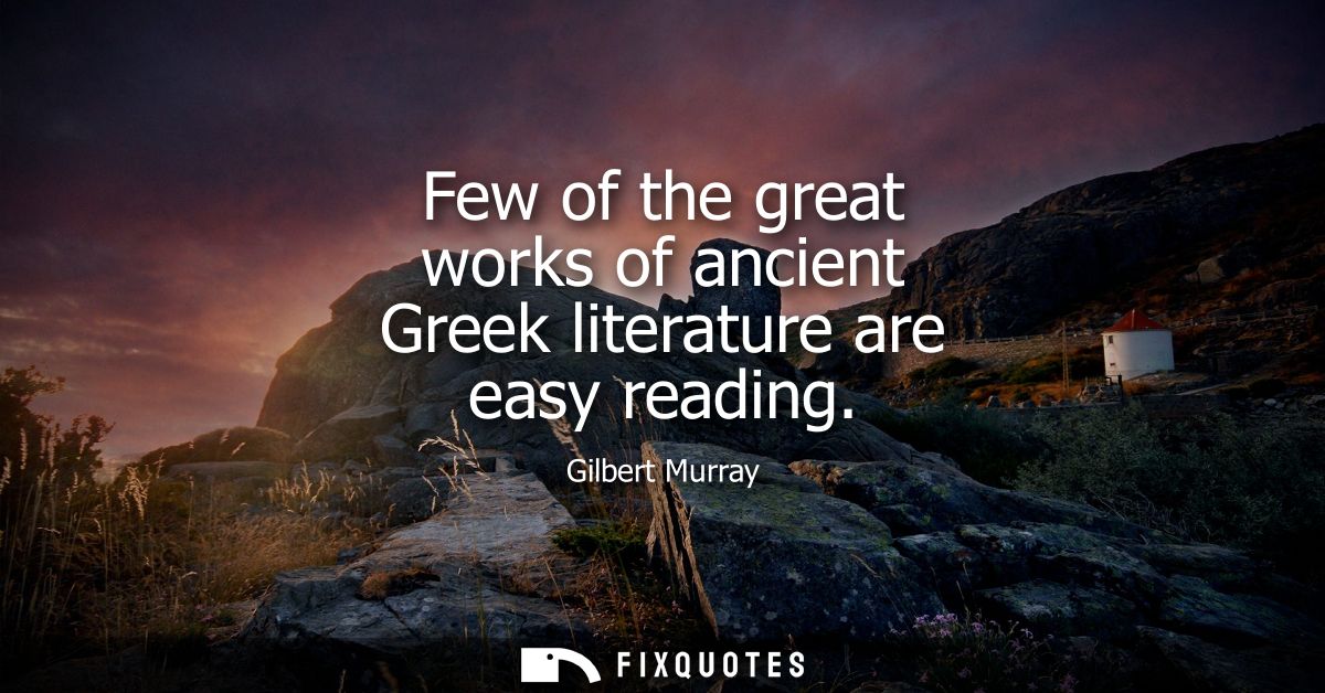 Few of the great works of ancient Greek literature are easy reading