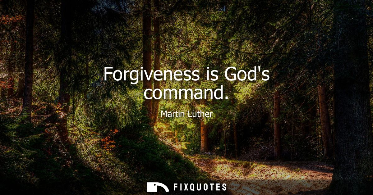 Forgiveness is Gods command
