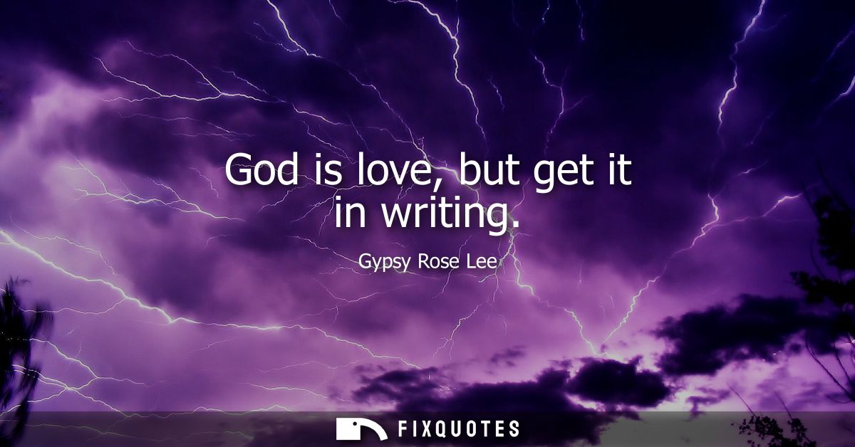 God is love, but get it in writing