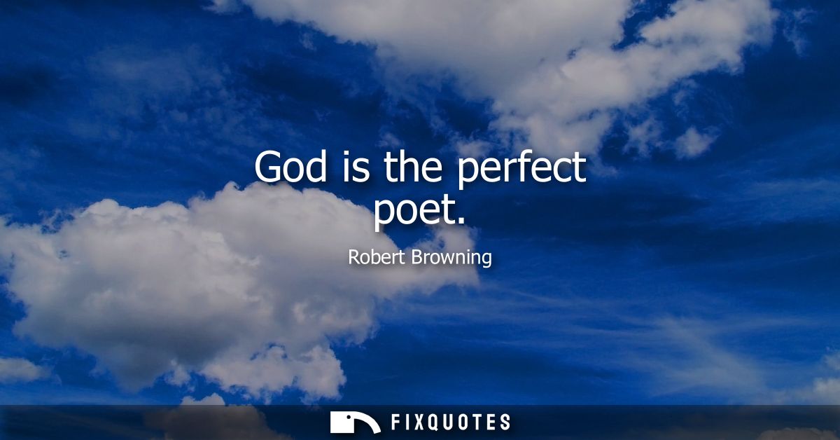God is the perfect poet
