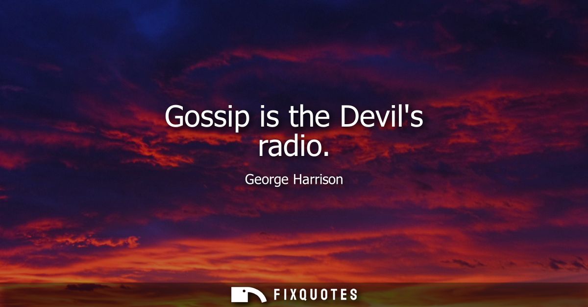 Gossip is the Devils radio