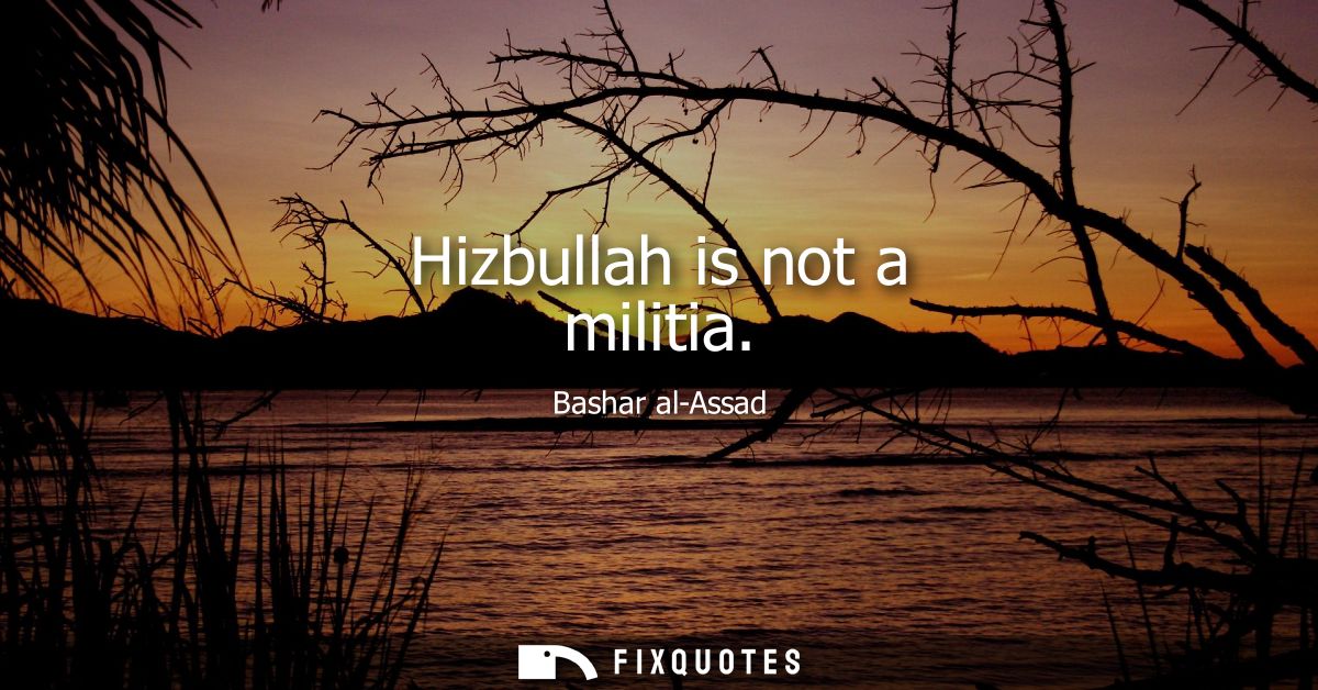 Hizbullah is not a militia