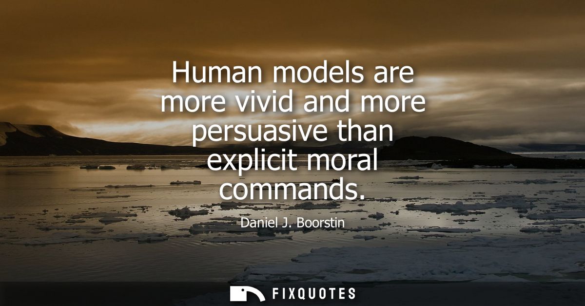 Human models are more vivid and more persuasive than explicit moral commands