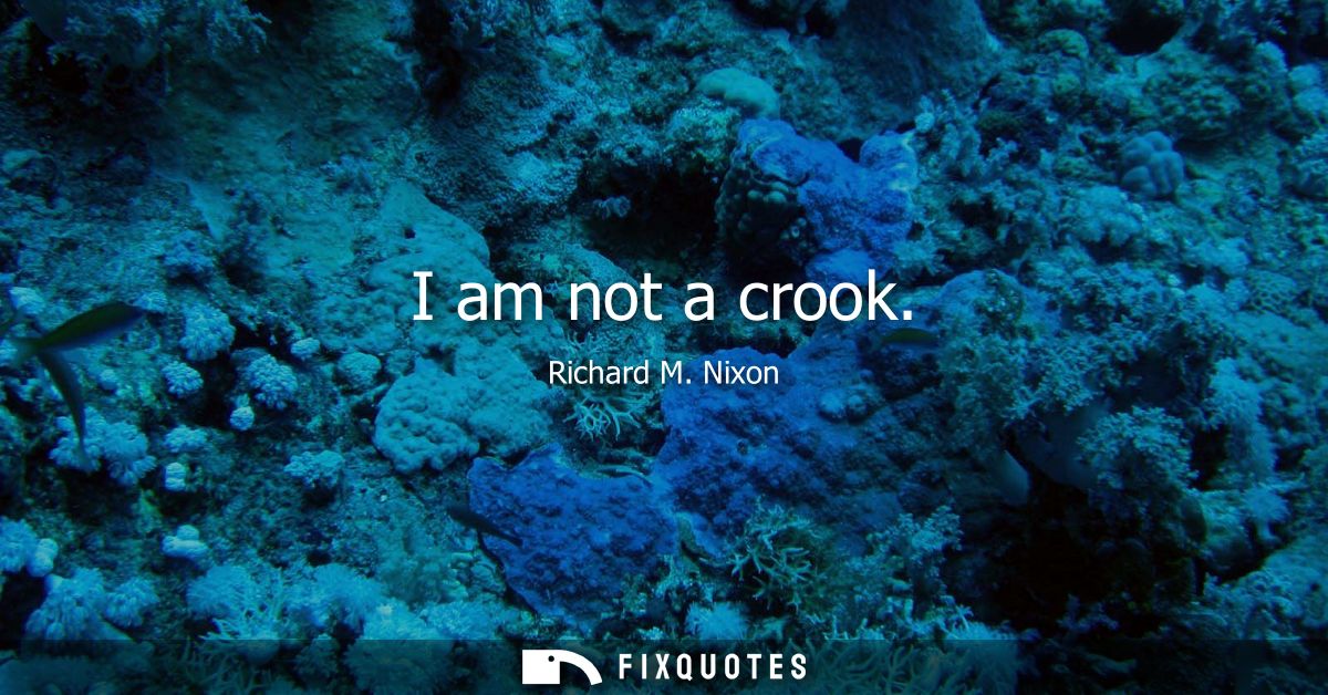 I am not a crook