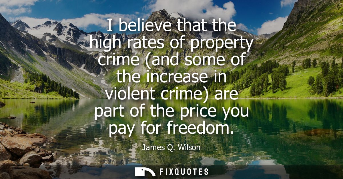 I believe that the high rates of property crime (and some of the increase in violent crime) are part of the price you pa