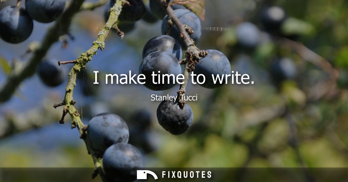 I make time to write
