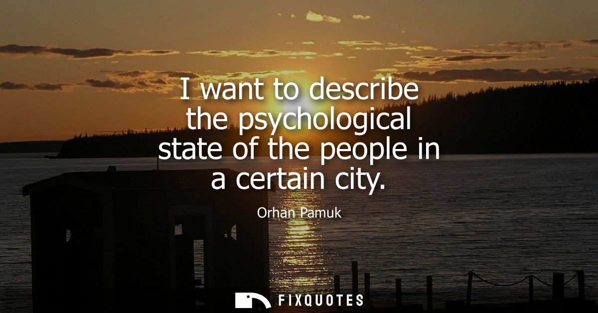 I want to describe the psychological state of the people in a certain city
