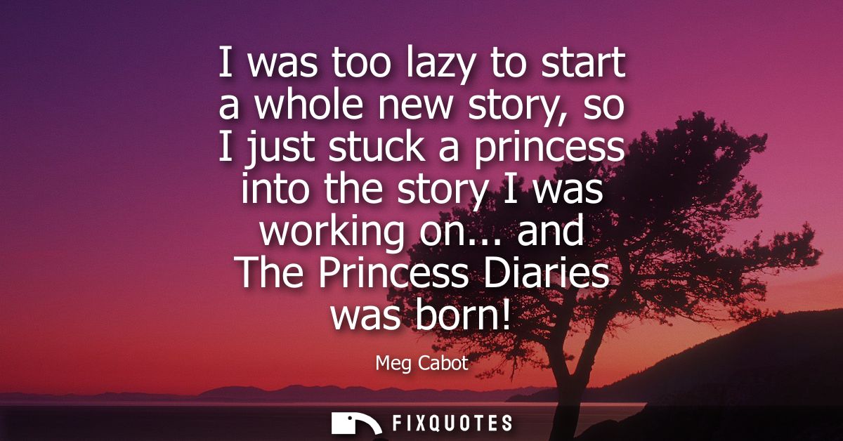 I was too lazy to start a whole new story, so I just stuck a princess into the story I was working on... and The Princes