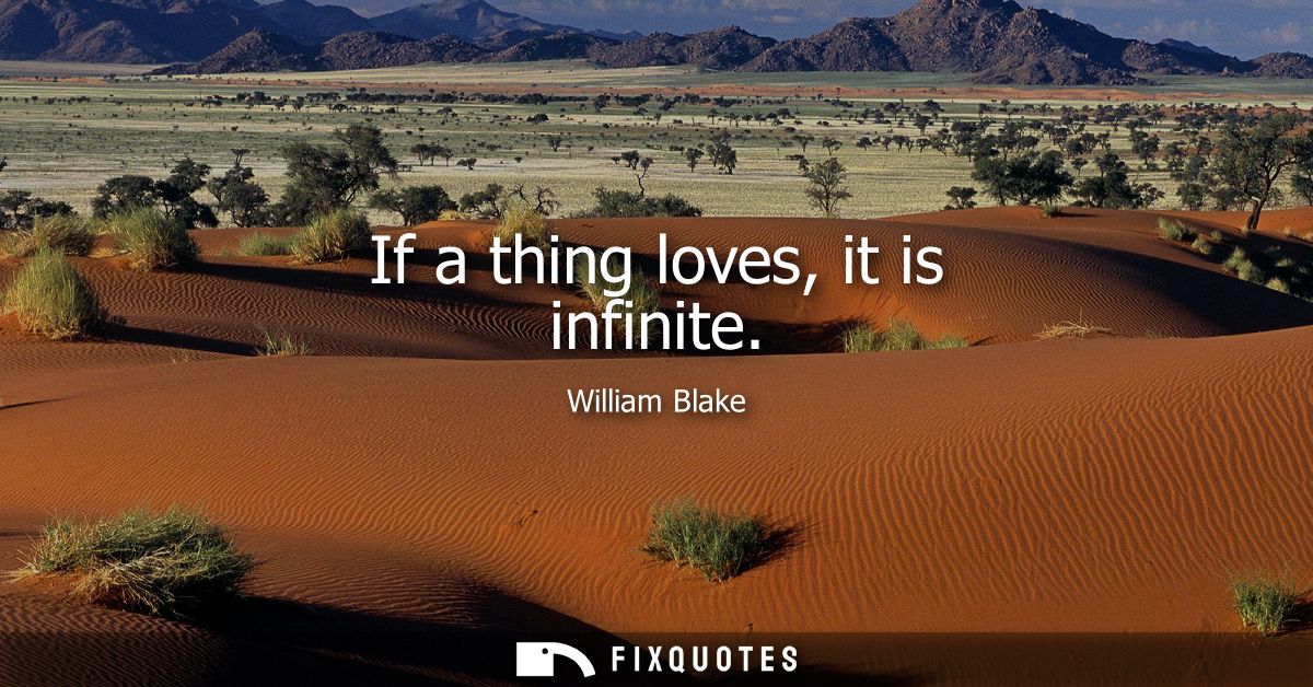 If a thing loves, it is infinite