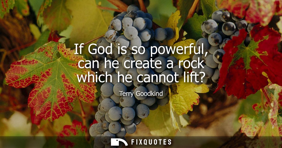 If God is so powerful, can he create a rock which he cannot lift?
