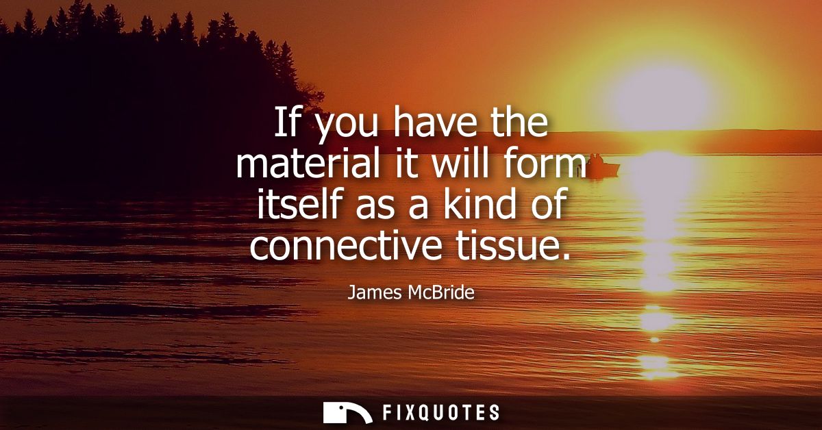 If you have the material it will form itself as a kind of connective tissue