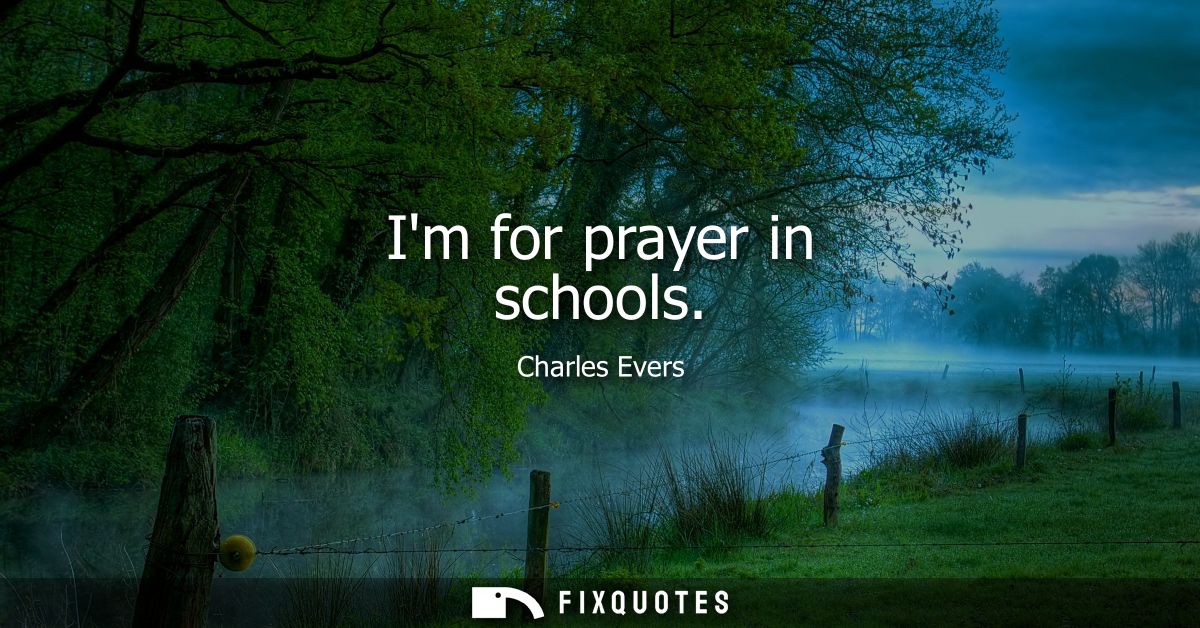 Im for prayer in schools