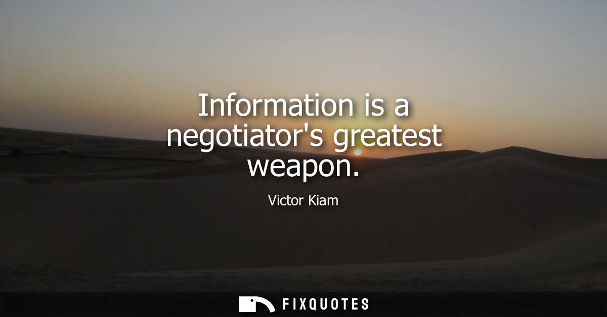 Information is a negotiators greatest weapon
