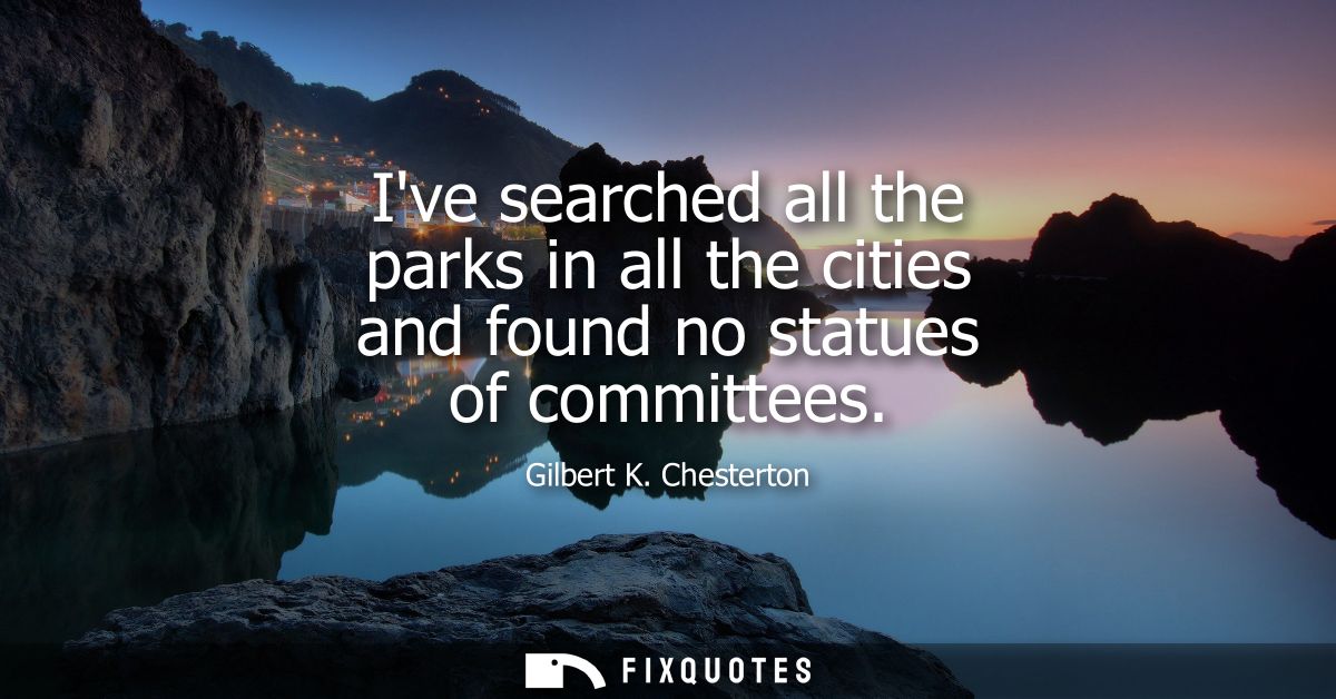 Ive searched all the parks in all the cities and found no statues of committees