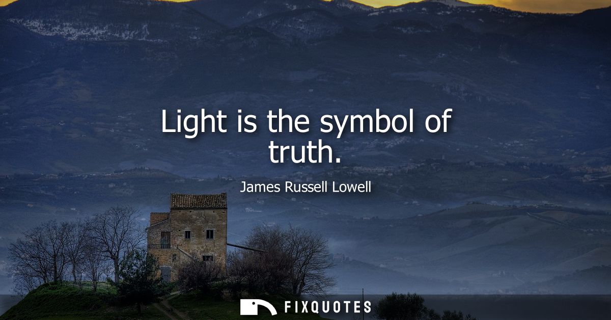 Light is the symbol of truth