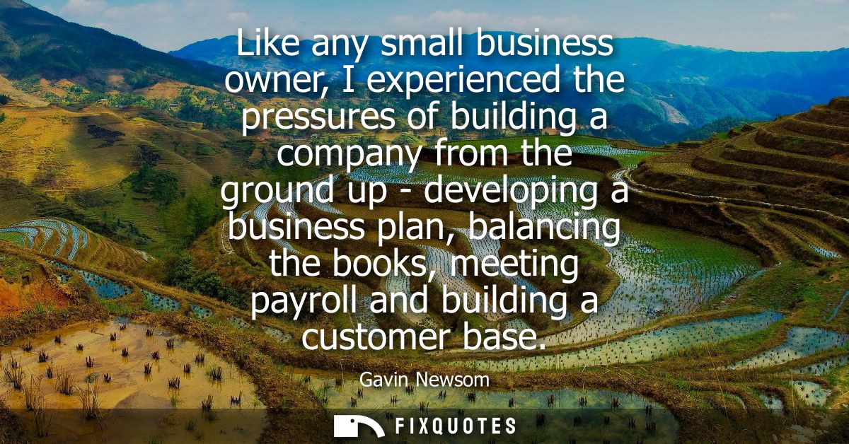 Like any small business owner, I experienced the pressures of building a company from the ground up - developing a busin