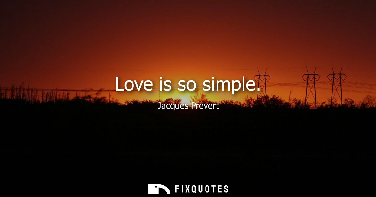 Love is so simple