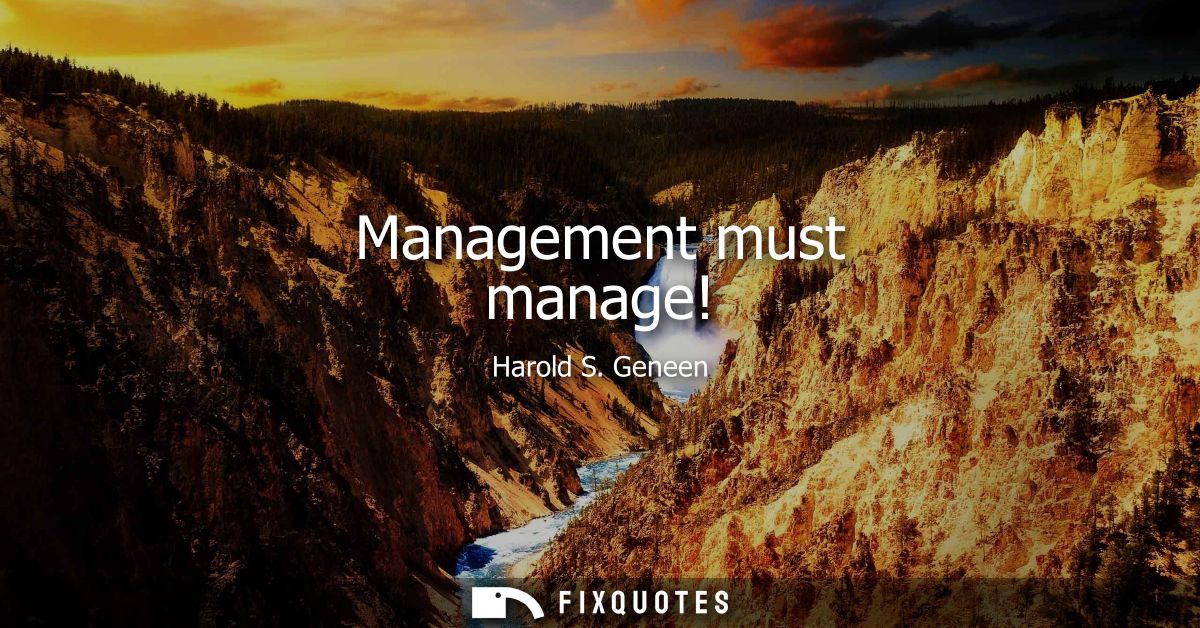 Management must manage!