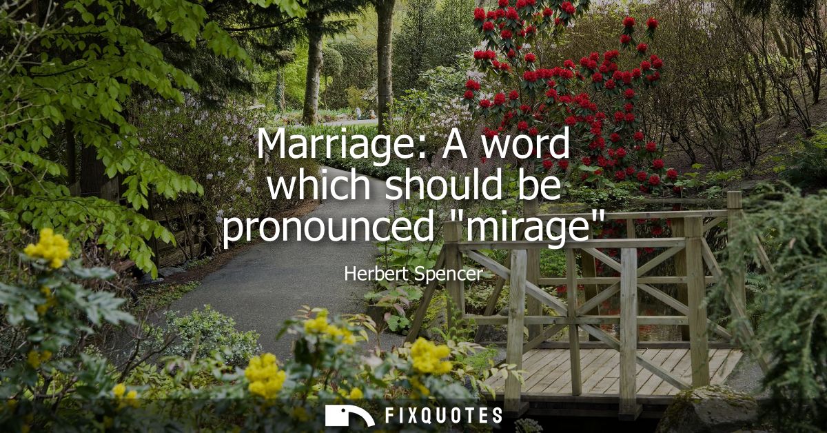 Marriage: A word which should be pronounced mirage