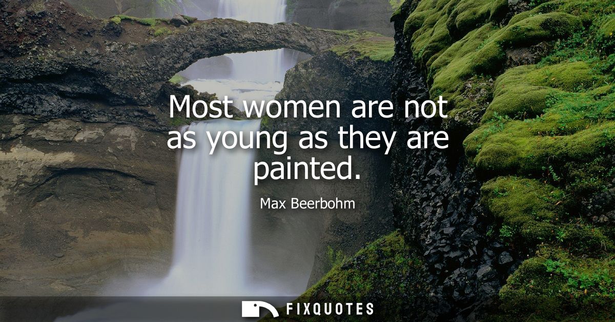 Most women are not as young as they are painted