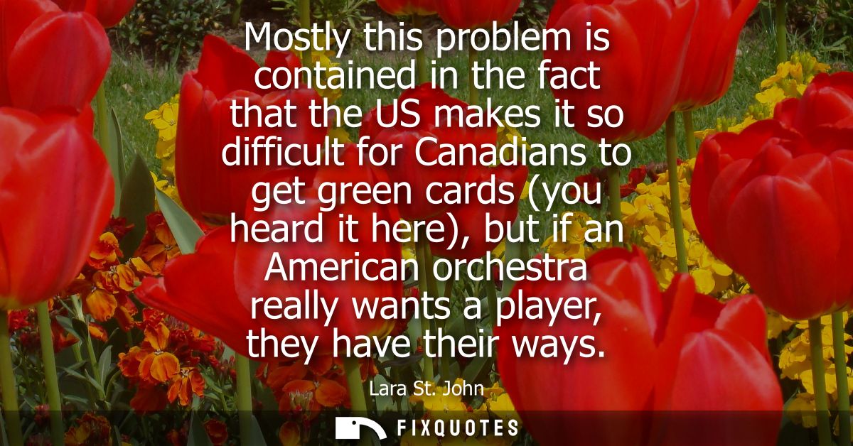 Mostly this problem is contained in the fact that the US makes it so difficult for Canadians to get green cards (you hea