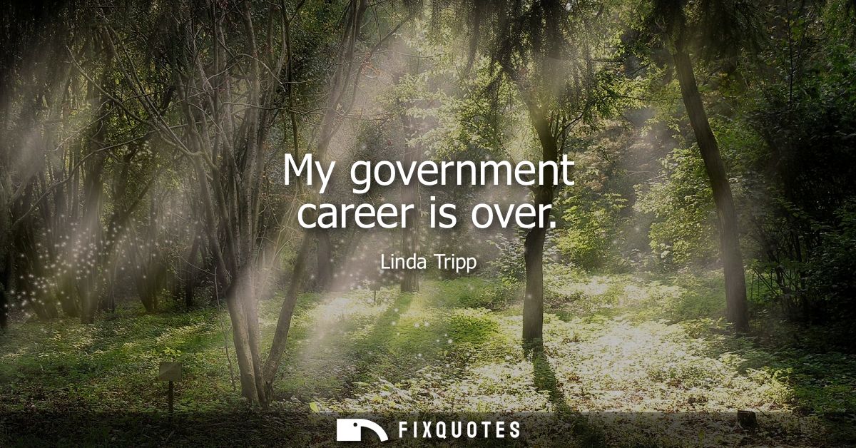 My government career is over - Linda Tripp