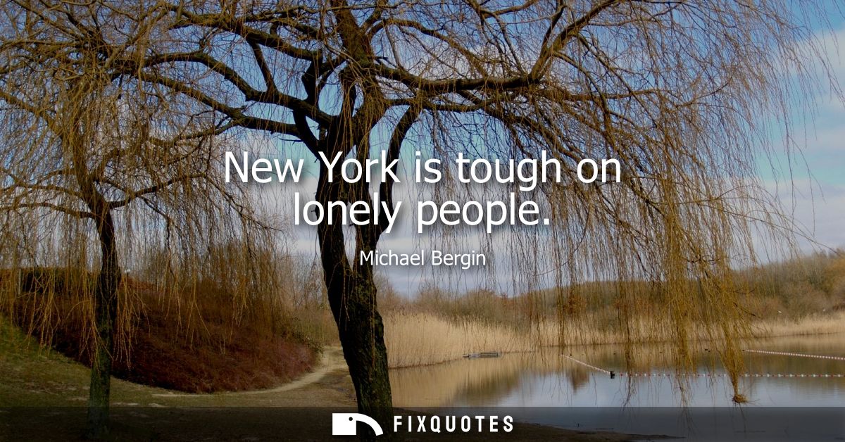 New York is tough on lonely people