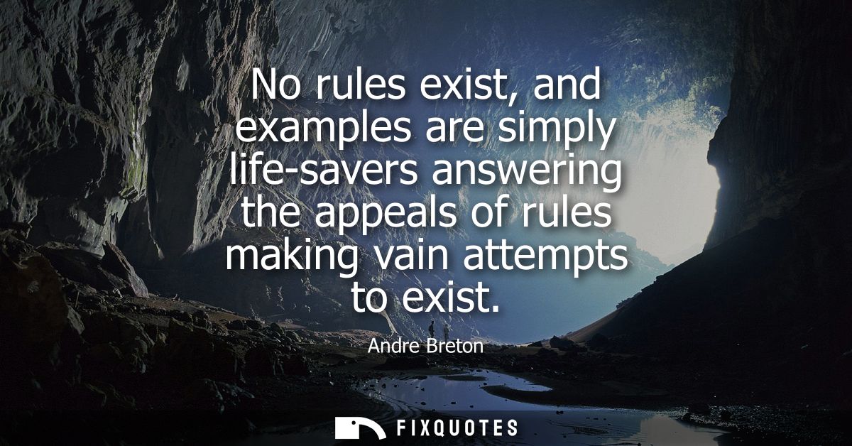 No rules exist, and examples are simply life-savers answering the appeals of rules making vain attempts to exist
