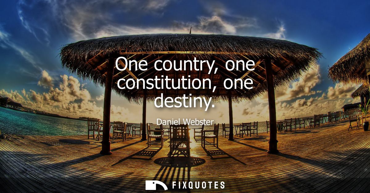 One country, one constitution, one destiny