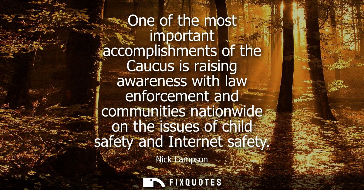 One of the most important accomplishments of the Caucus is raising awareness with law enforcement and communities nation