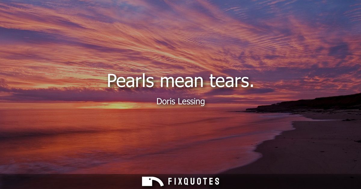 Pearls mean tears