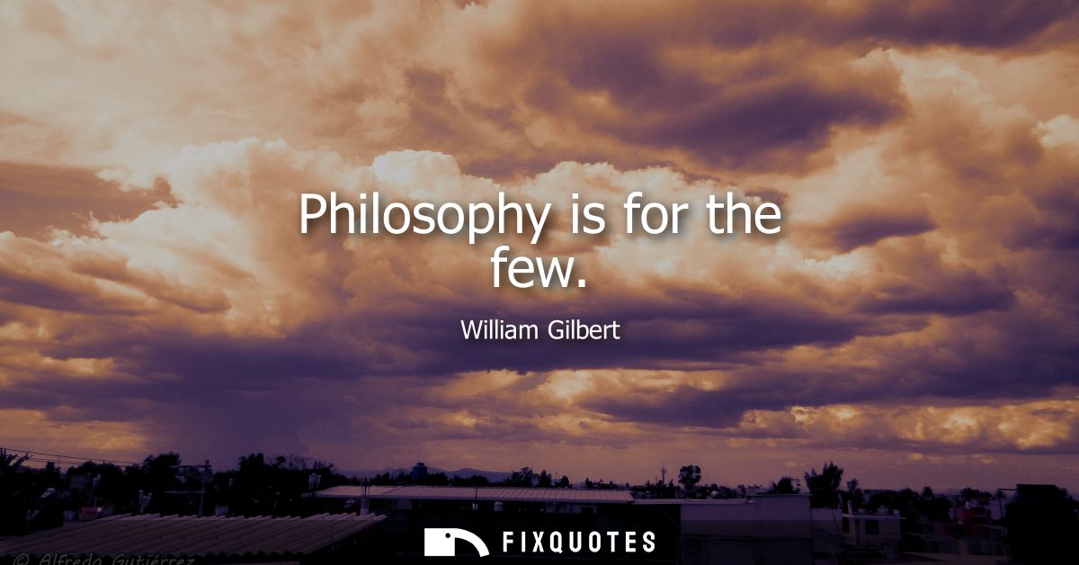Philosophy is for the few